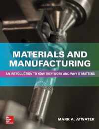 Materials and Manufacturing