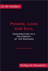 Power, Love and Evil