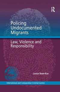 Policing Undocumented Migrants