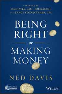 Being Right Or Making Money