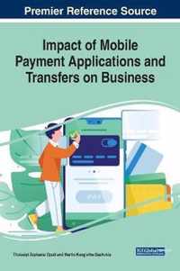 Impact of Mobile Payment Applications and Transfers on Business