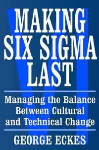 Making Six Sigma Last