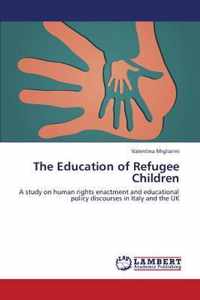 The Education of Refugee Children