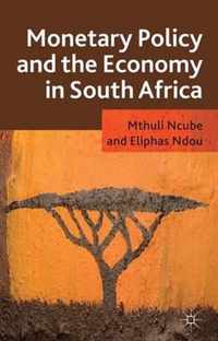 Monetary Policy And The Economy In South Africa