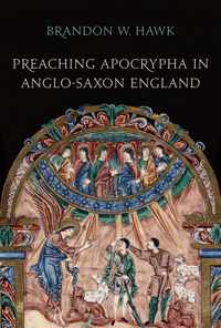 Preaching Apocrypha in Anglo-Saxon England