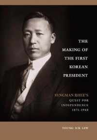 The Making of the First Korean President