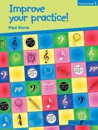 Improve Your Practice! Piano Beginners