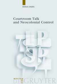 Courtroom Talk and Neocolonial Control