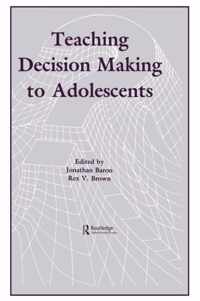 Teaching Decision Making to Adolescents