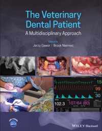 The Veterinary Dental Patient - A Multidisciplinary Approach