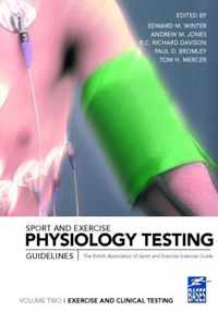 Sport and Exercise Physiology Testing Guidelines: Volume II - Exercise and Clinical Testing