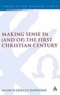 Making Sense in (And Of) the First Christian Century