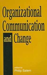 Organizational Communication and Change