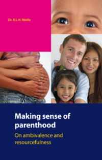 Making sense of parenthood