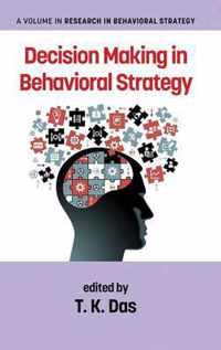 Decision Making in Behavioral Strategy