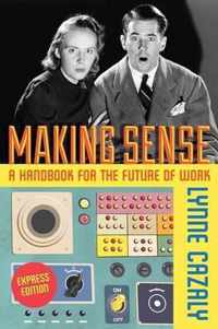 Making Sense - A Handbook for the Future of Work