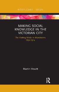 Making Social Knowledge in the Victorian City