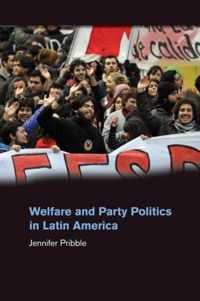 Welfare and Party Politics in Latin America