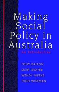 Making Social Policy in Australia