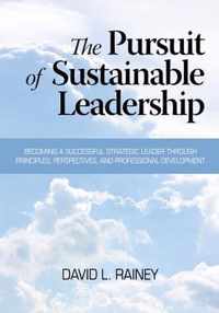 The Pursuit of Sustainable Leadership