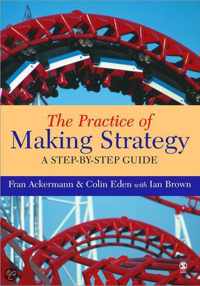 The Practice Of Making Strategy