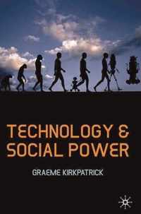 Technology and Social Power