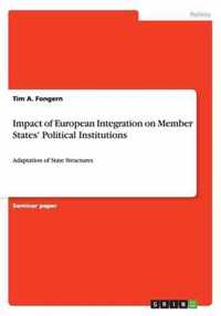 Impact of European Integration on Member States' Political Institutions