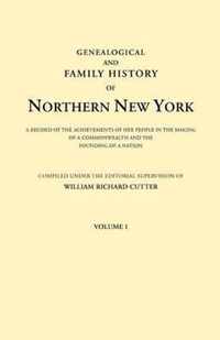 Genealogical and Family History of Northern New York. a Record of the Achievements of Her People in the Making of a Commonwealth and the Founding of a