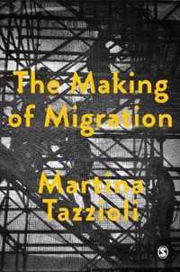 The Making of Migration