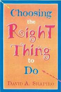 Choosing the Right Thing to Do