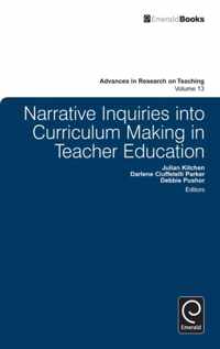 Narrative Inquiries into Curriculum Making in Teacher Education