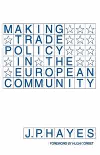 Making Trade Policy in the European Community