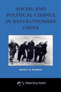 Social and Political Change in Revolutionary China