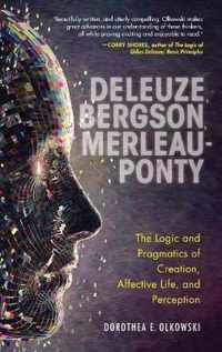 Deleuze, Bergson, Merleau-Ponty