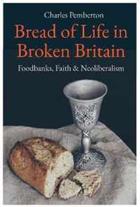 Bread Of Life In Broken Britain