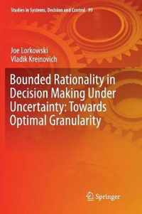 Bounded Rationality in Decision Making Under Uncertainty