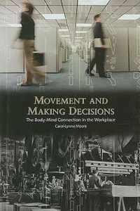 Movement and Making Decisions