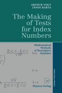 The Making of Tests for Index Numbers