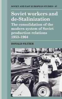 Soviet Workers and De-Stalinzation