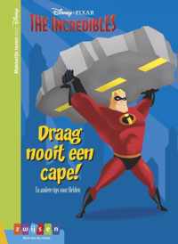 Makkelijk lezen met Disney  -   The incredibles Draag nooit een cape!