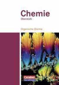 Chemie Oberstufe. Organische Chemie. Schülerbuch. Östliche Bundesländer und Berlin