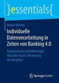 Individuelle Datenverarbeitung in Zeiten von Banking 4.0