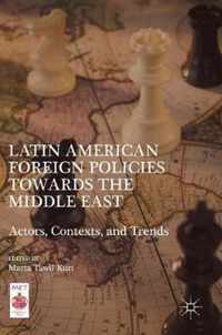 Latin American Foreign Policies towards the Middle East