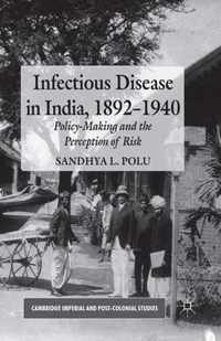 Infectious Disease in India, 1892-1940