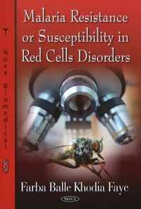 Malaria Resistance or Susceptibility in Red Cells Disorders