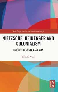 Nietzsche, Heidegger and Colonialism