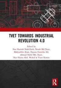 Tvet Towards Industrial Revolution 4.0: Proceedings of the Technical and Vocational Education and Training International Conference (Tvetic 2018), Nov