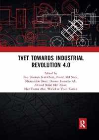 TVET Towards Industrial Revolution 4.0