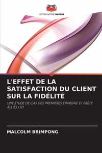 L'Effet de la Satisfaction Du Client Sur La Fidelite