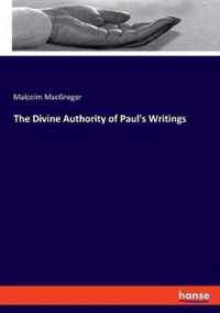 The Divine Authority of Paul's Writings